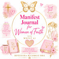 Manifest Journal for Women of Faith