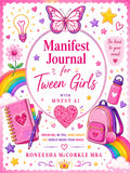 Manifest Journal for Tweens